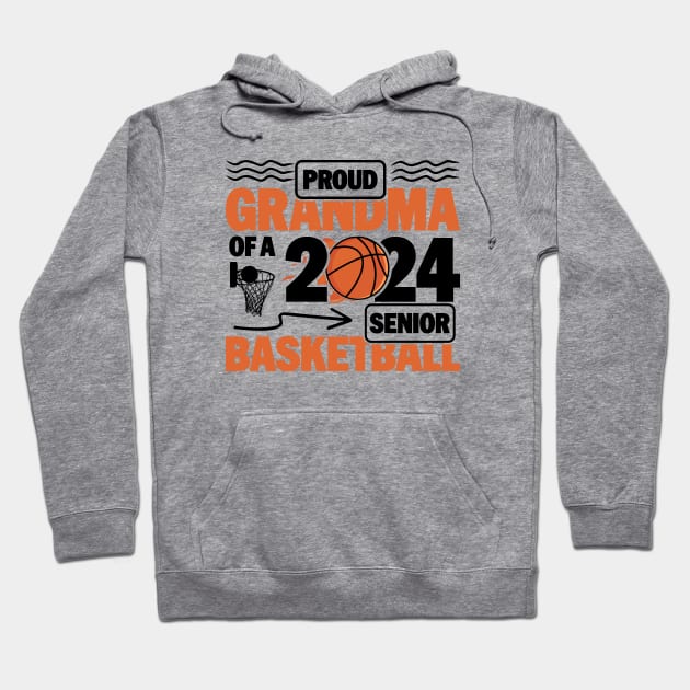 2024 Basketball Senior Player - Proud Grandma of a 2024 Senior Basketball Hoodie by BenTee